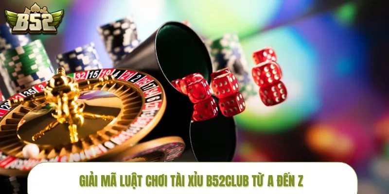 luat-choi-tai-xiu-giai-ma