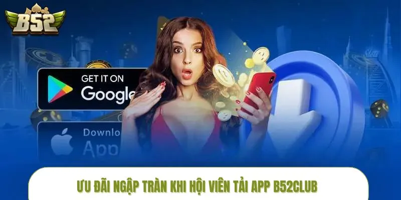 tai-app-b52club-uu-dai